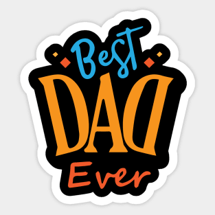 Best Dad Ever Fathers Day Sticker